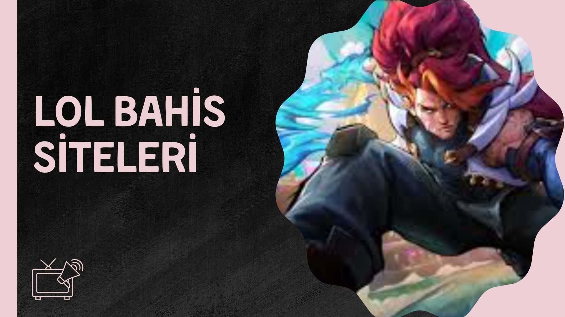 Lol Bahis Siteleri ile Birinci Sınıf Oyun Keyfi!