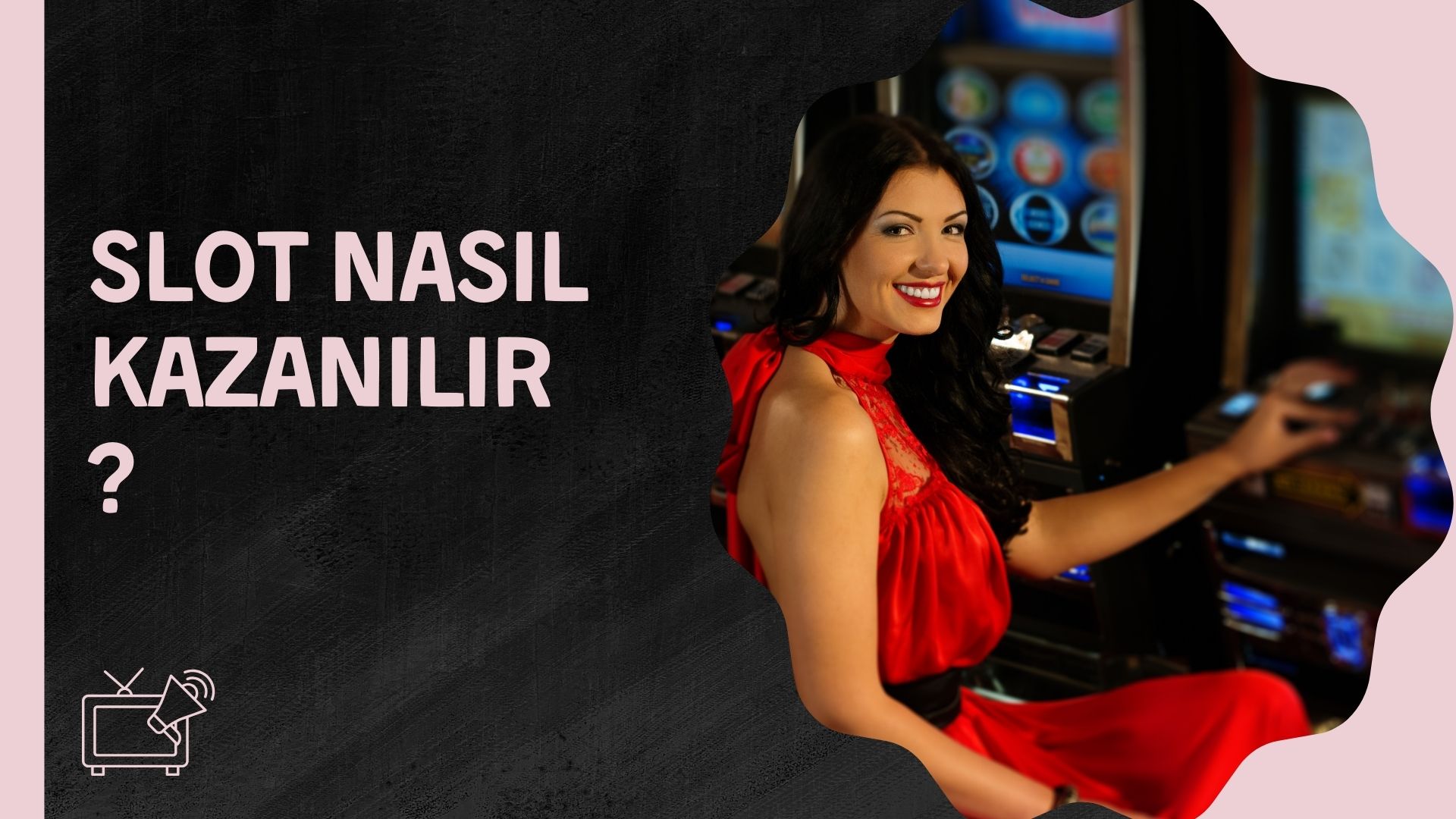 Slot Nasıl Kazanılır Çalışma Prensibi Nedir?